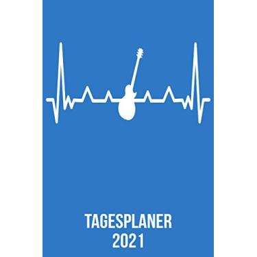 Imagem de Tagesplaner 2021: DIN A5 Kalender von 01/2021 - 12/2021 1 Tag = 1 Seite mit großem Tageskalender und großartiger Übersicht. Monatsübersicht, ... Kalenderbuch / Gitarre heartbeat herzschlag