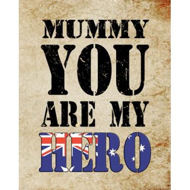 Imagem de Mummy You Are My Hero: Deployment Book for Kids | Journal Diary for Writing and Drawing Messages to Military Parent | Lined Pages | Drawing Pages | 120 Pages | 8 x 10 Inches