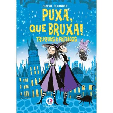 Imagem de Puxa, Que Bruxa! - Truques E Feitiços - Livro 6