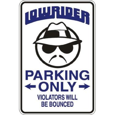 Imagem de Low Rider Parking Only Violators Will Be Bounced 20,32 cm x 30,48 cm Placa de metal de alumínio S074
