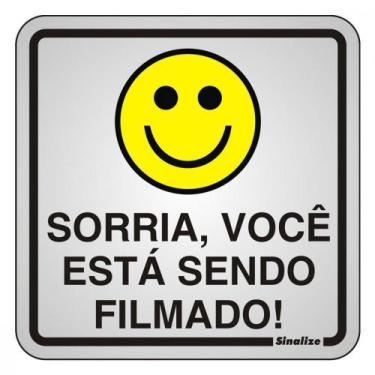 Imagem de Placa Sinalizacao Aluminio 15X15 ''Sorria,Voce Esta Sendo Filmado'' 12
