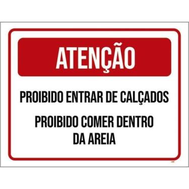 Imagem de Kit 3 Placa Entrar Calçados Comer Dentro Areia 36X46 - Sinalizo