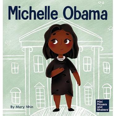 Imagem de Michelle Obama: A Kid's Book About Turning Adversity into Advantage: 20