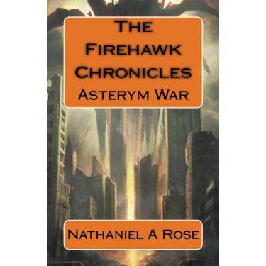 Imagem de The Firehawk Chronicles: Asterym War (English Edition)