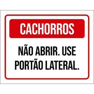 Imagem de Kit 3 Placas Cachorros Não Abrir Use Portão Lateral 36X46 - Sinalizo