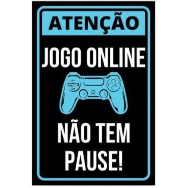 Imagem de Jogo Online Nãp Tem Pause Placa Para Sala Gamer Streaming - AB DECORAÇ