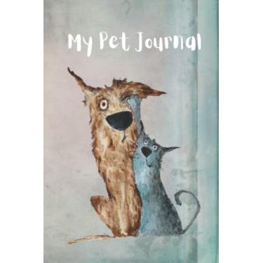 Imagem de Cat Dog Friends, My Pet Journal, 120 pages, 6x9 inches, soft cover: My Pet Log Book/Journal is designed to track feedings, vet appointments, and cute moments of your special friends.