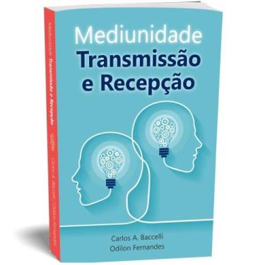 Imagem de Mediunidade - Transmissão e Recepção - Livraria Chico Xavier