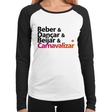 Imagem de Baby Look Raglan Beber & Dançar & Beijar & Carnavalizar Manga Longa - 