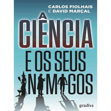 Imagem de A Ciência E Os Seus Inimigos