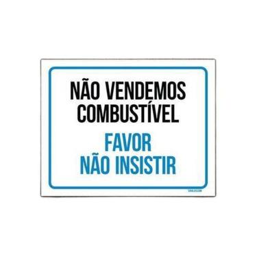 Imagem de Placa Não Vendemos Combustível Favor Não Insistir 27X35