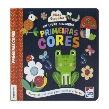 Imagem de Mãos Ocupadas - Um Livro Sensorial: Primeiras Cores