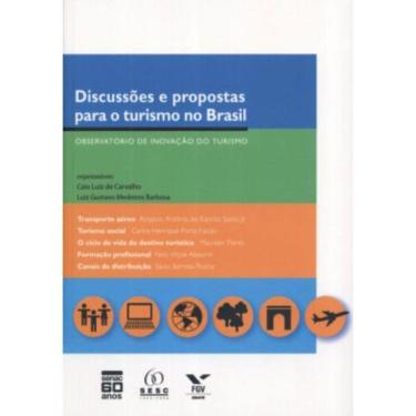 Imagem de Livro - Discussões E Propostas Para O Turismo No Brasil