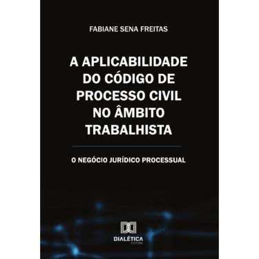 Imagem de A Aplicabilidade Do Código De Processo Civil No Âmbito Trabalhista - Português