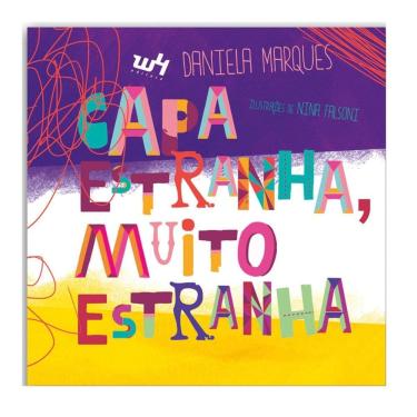 Imagem de Livro Capa Estranha Muito Estranha, Infantil Daniela Marques