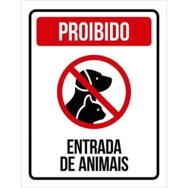 Imagem de Kit 3 Placas Sinalização - Proibido Entrada Animais - Sinalizo