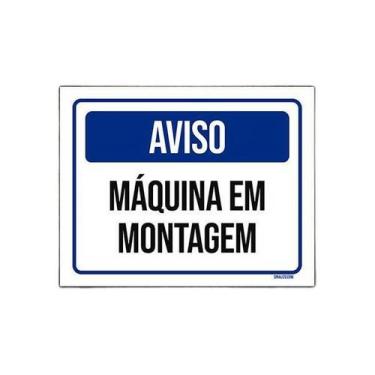 Imagem de Placa De Sinalização - Aviso Máquina Em Montagem 27X35 - Sinalizo