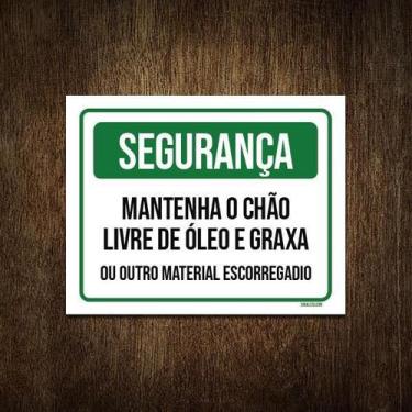 Imagem de Placa Segurança Mantenha Chão Livre Óleo Graxa 27X35 - Sinalizo.Com