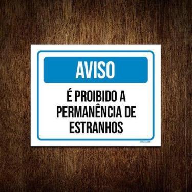 Imagem de Kit 5 Placas Aviso É Proibido Permanência De Estranhos - Sinalizo.Com
