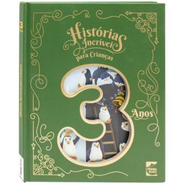 Imagem de Livro - Histórias Incríveis para Crianças: 3 anos