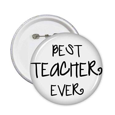 Imagem de Best Teacher Ever Words Quotes Broche Emblema Botão Decoração 5 peças