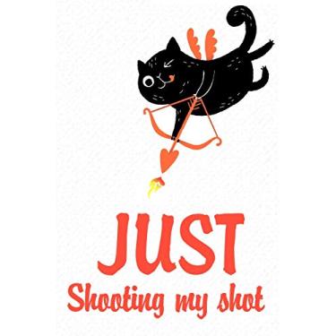 Imagem de Just shooting my shot: Funny valentine gift for couples lovers friends families girlfriends boyfriends and besties - perfect gift for teachers ... valentine present to those you love cat pink