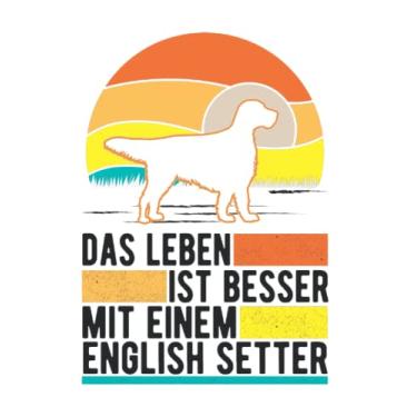 Imagem de English Setter Tagesplaner: Das Leben ist besser mit einem English Setter/Kalender 2022 / Wochenplaner Tagesplaner Planer/Planungsbuch To-Do-Liste / 6x9 Zoll / 100 ausfüllbare Seiten