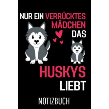 Imagem de Husky Hunde Nur ein verrücktes Mädchen das Huskys liebt Husky: Liniertes College Notizbuch (A5) mit 120 Seiten