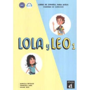 Imagem de Lola Y Leo 1 - Cuaderno De Ejercicios - Vol. 1