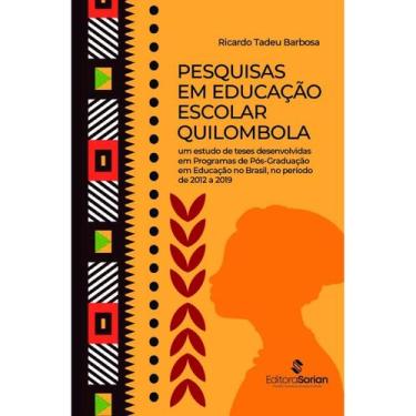 Imagem de Pesquisas em Educação Escolar Quilombola: um estudo de teses desenvolv