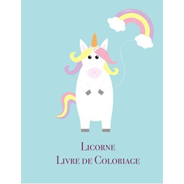 Imagem de Licorne Livre de coloriage: Mignon livre de coloriage - 100 pages avec Magical Unicorns, pour les enfants de 4-8