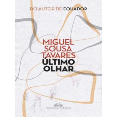 Imagem de Livro Último Olhar Miguel Sousa Tavares