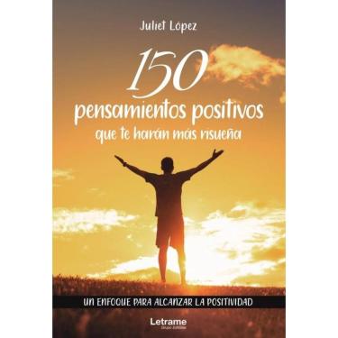 Imagem de 150 pensamientos positivos que te harán más risueña. Un enfoque para alcanzar la positividad - Espan