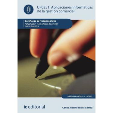Imagem de Aplicaciones informáticas de la gestión comercial. ADGD0308 - Actividades de gestión administrativa