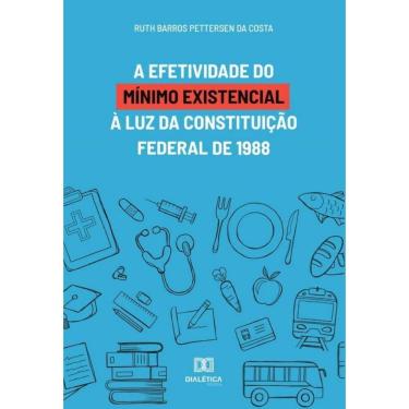 Imagem de A efetividade do mínimo existencial à luz da Constituição Federal de 1988-Português