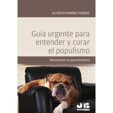 Imagem de Guía urgente para entender y curar el populismo. - Espanhol