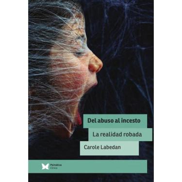 Imagem de Del abuso al Incesto. La realidad robada - Espanhol