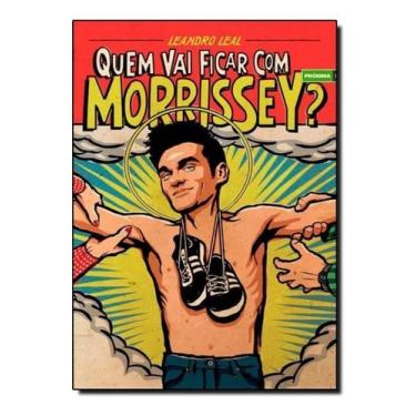 Imagem de Quem Vai Ficar Com Morrissey - EDICOES IDEAL, Sortido
