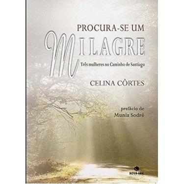 Imagem de Livro - Procura-se um milagre: Três mulheres no Caminho de Santiago