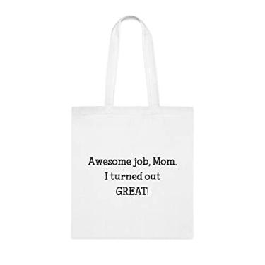 Imagem de Bolsa Tote Mom, Awesome Job Mom I Turned Out Great Tote bag, presente para mamãe de filha, filho, mãe presente da criança favorita, da mãe, ideia de presente