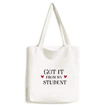 Imagem de Got It From My Student Teacher Citação sacola de lona sacola de compras casual bolsa de mão