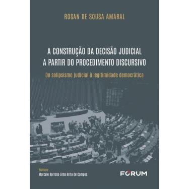 Imagem de Livro - A Construção da Decisão Judicial a Partir do Procedimento Disc