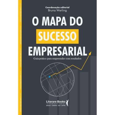 Imagem de O Mapa do Sucesso Empresarial - Guia Prático Para Empreender Com Resultados