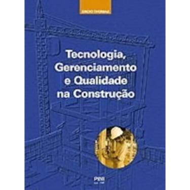 Imagem de Tecnologia, Gerenciamento E Qualidade Na Construção