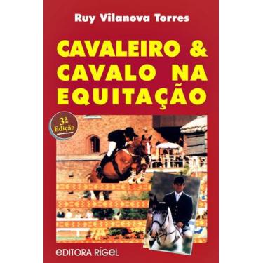 Imagem de Cavaleiro e Cavalo na Equitação - Editora Rígel