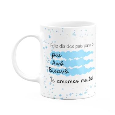 Imagem de JPS INFO, Caneca Pais - Pai, avô, bisavô! Nós te amamos - 325ml