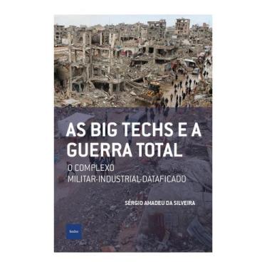 Imagem de As big techs e a guerra total: O complexo militar-industrial-dataficad