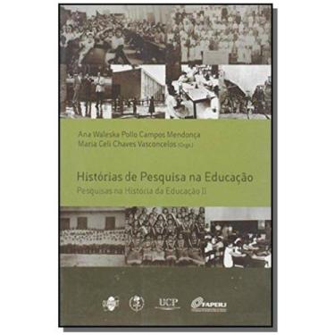 Imagem de Histórias de Pesquisa na Educação: Pesquisas na História da Educação 2