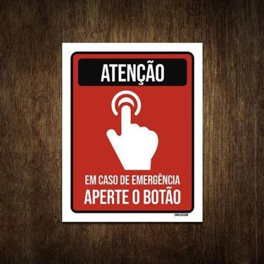 Imagem de Placa De Sinalização - Atenção Emergência Aperte Botão 18X23