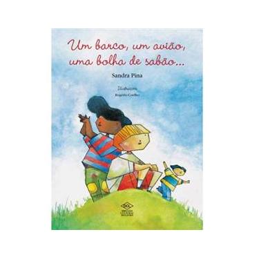 Imagem de Livro - Um Barco, Um Avião, Uma Bolha de Sabão...